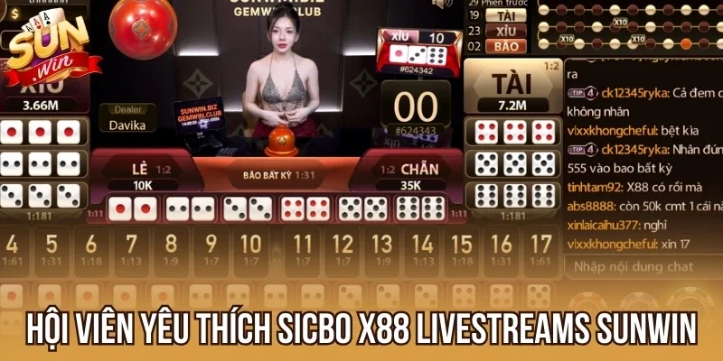 Hội viên yêu thích Sicbo X88 Livestreams Sunwin