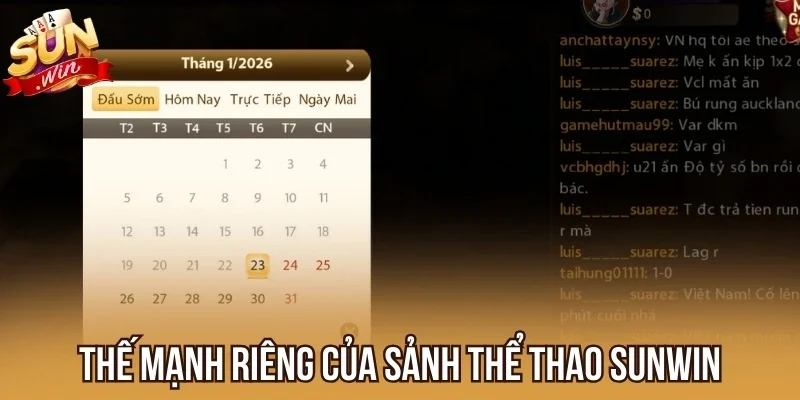 Thế mạnh riêng của sảnh thể thao Sunwin