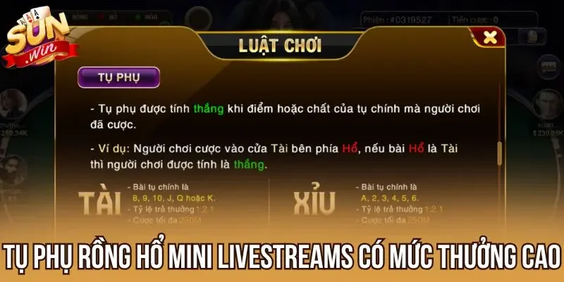 Tụ phụ Rồng Hổ Mini Livestreams có mức thưởng cao