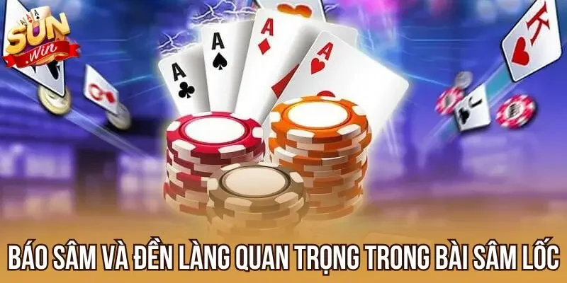 Báo sâm và đền làng quan trọng trong bài Sâm Lốc