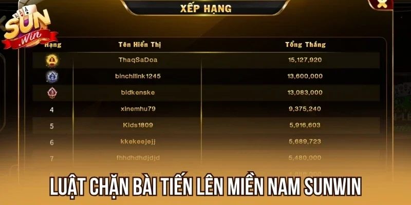 Luật chặn bài Tiến Lên Miền Nam Sunwin