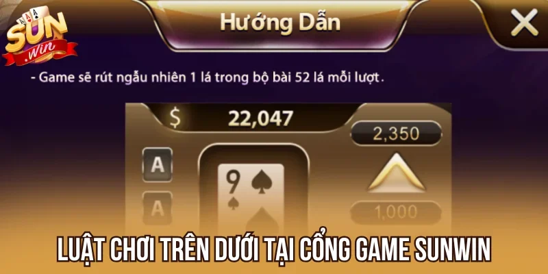 Luật chơi Trên Dưới chuẩn xác tại Sunwin