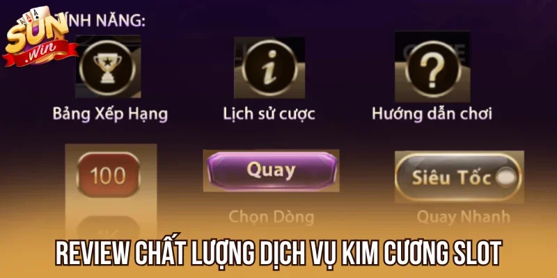 Review chất lượng dịch vụ Kim Cương slot