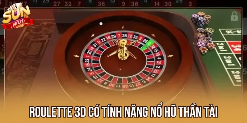 Roulette 3D có tính năng nổ hũ thần tài